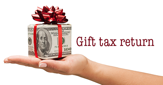 The 2019 gift tax return deadline is coming up