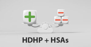 Weighing the pluses and minuses of HDHPs + HSAs for businesses