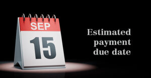 The next estimated tax payment deadline is coming up soon