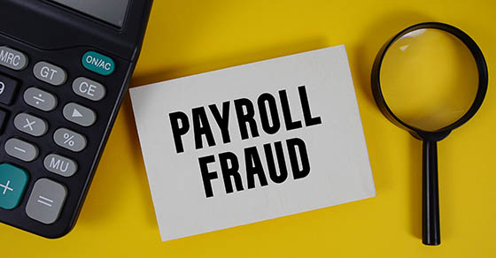 Is your business vulnerable to payroll fraud?